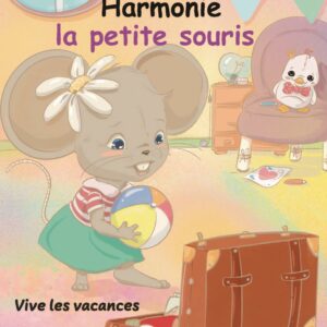 Harmonie vive les vacances Tome 3