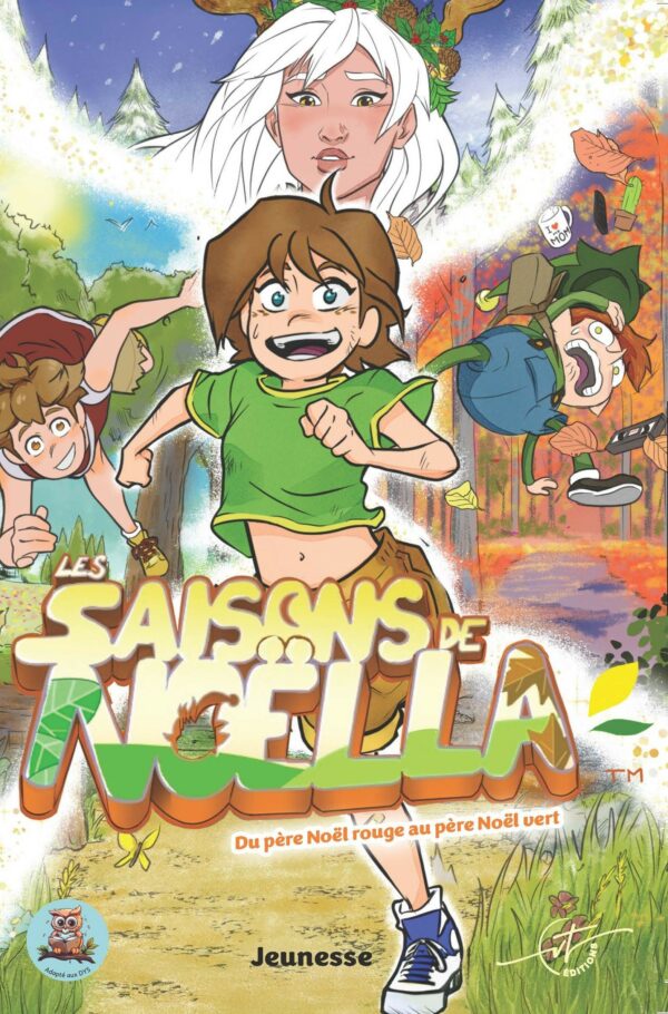 Les saisons de Noëlla - Du père Noël rouge au père Noël vert